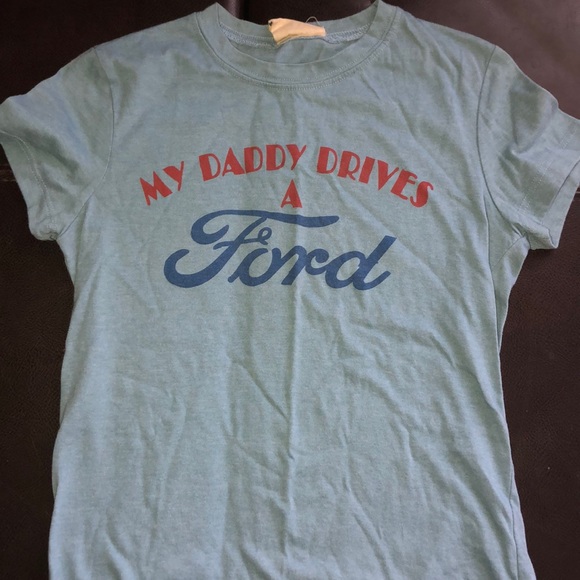 My Daddy Drives A Ford Fitted Tshirt 